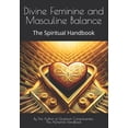 thumbnail image 1 of Quantum World Divine Feminine and Masculine Balance: The Spiritual Handbook, Book 4, (Paperback), 1 of 1