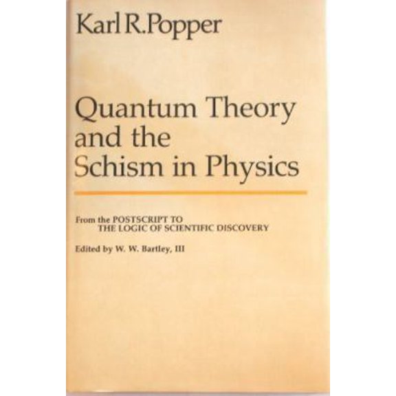 Pre-Owned Quantum Theory and the Schism in Physics (Paperback) 0847670198 9780847670192