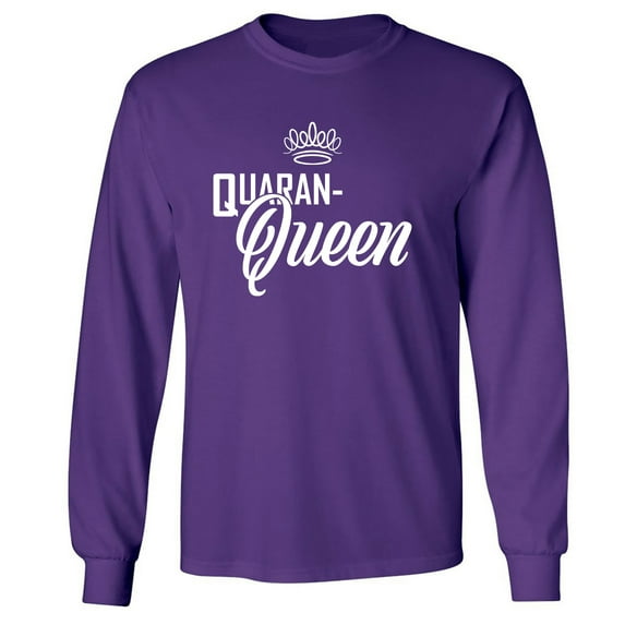 Quaran-Queen Adult Long Sleeve T-shirt