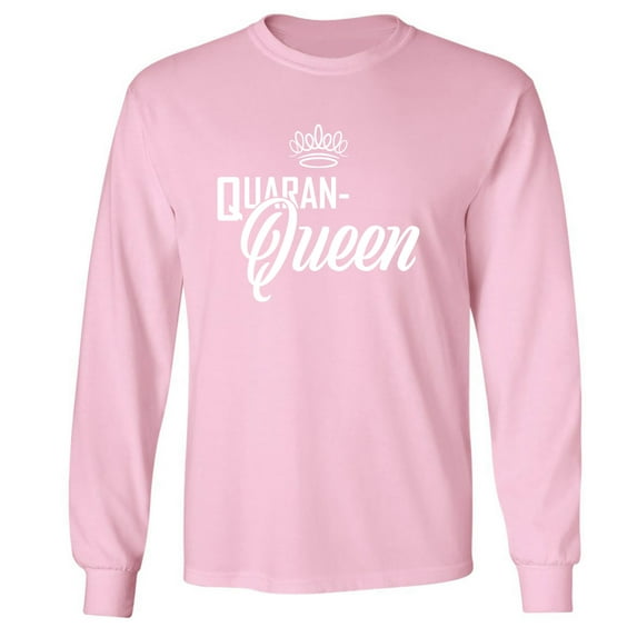 Quaran-Queen Adult Long Sleeve T-shirt