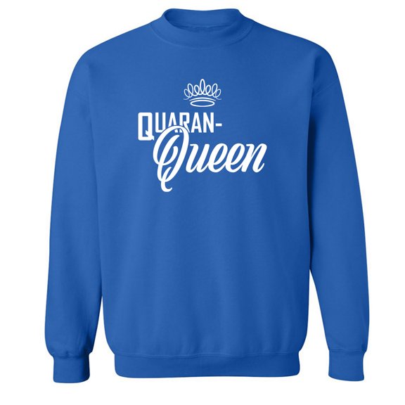 Quaran-Queen Crewneck Sweatshirt
