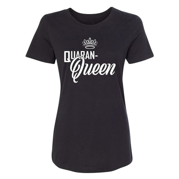 Quaran-Queen Womens crewneck tee
