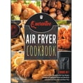thumbnail image 1 of Quarantine Air Fryer Cookbook [3 IN 1] : Cook and Taste Thousands of Air Fryer Recipes Supported by Professional Pictures and Idiot-Proof Instructions and Enjoy Your Lock-Down Time (Hardcover), 1 of 1
