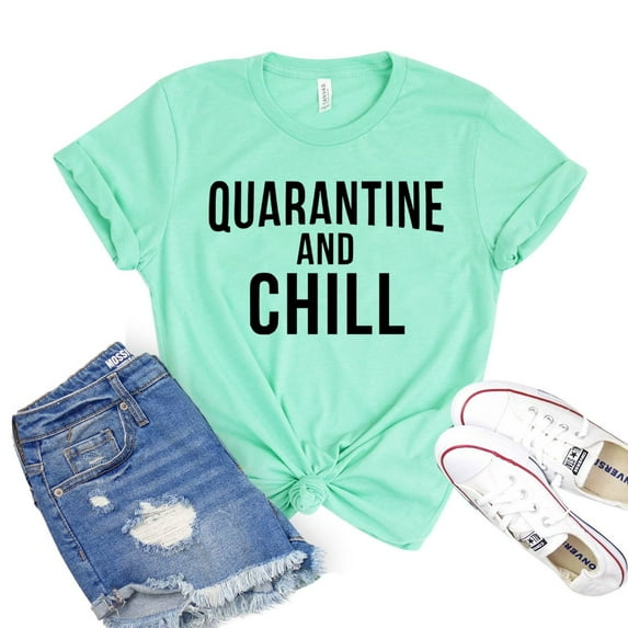 Quarantine And Chill Shirt Women's Party T-shirt Social Distancing Shirts Introvert Tee Pandemic Gift Stay Home Tshirt