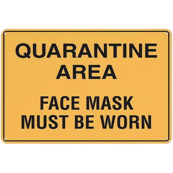 Quarantine Area Face Mask Must Be Worn Sign - 8"x12" Warning Sticker Security Outdoor Sign, Quarantine Zone, Hygiene Requirement