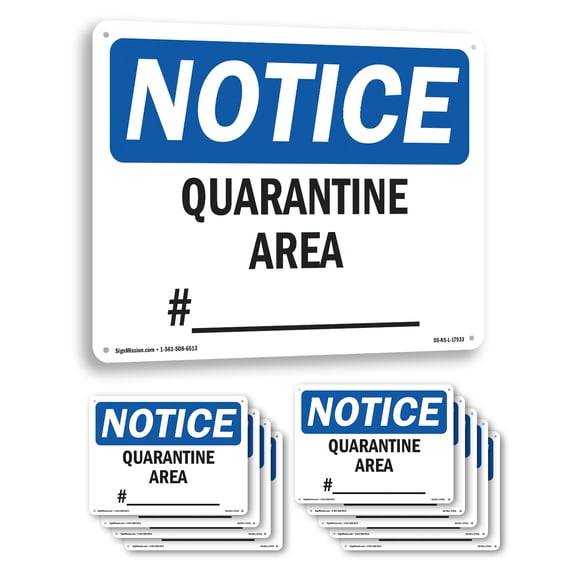 Quarantine Area #____ OSHA Notice Aluminum Sign 10 Inch x 7 Inch - 10 Pack