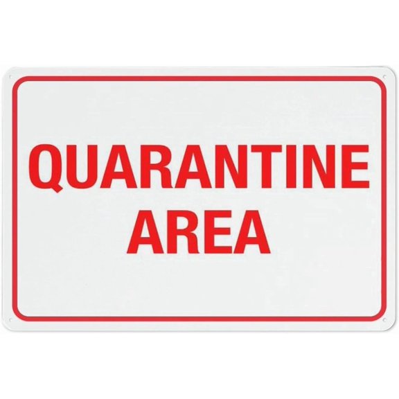Quarantine Area Sign 12X8 Inch Aluminum Uv Ink Printed For House And Business