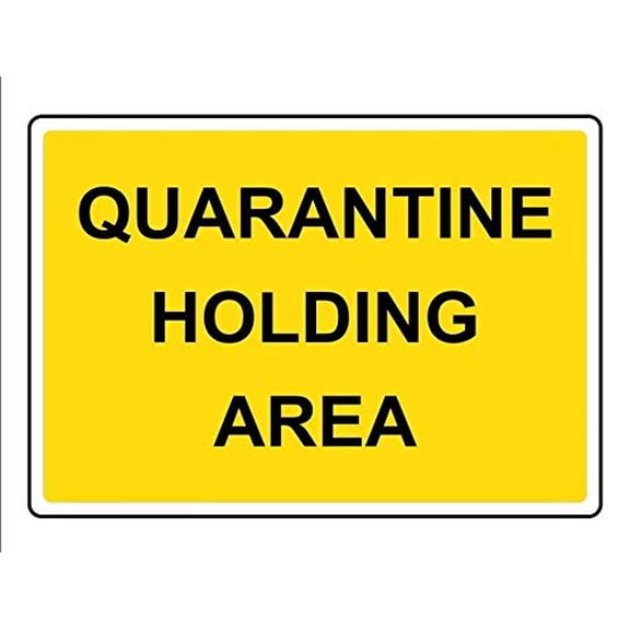 Quarantine Holding Area Sign Indoor/Outdoor Use Warning Sign Quarantine Sign Metal Sign Size: 12 x 16 inch