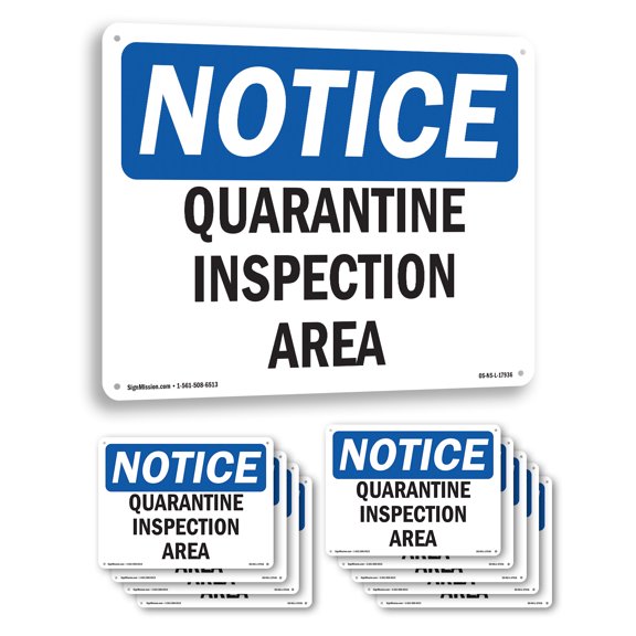 Quarantine Inspection Area OSHA Notice Aluminum Sign 14 Inch x 10 Inch - 10 Pack