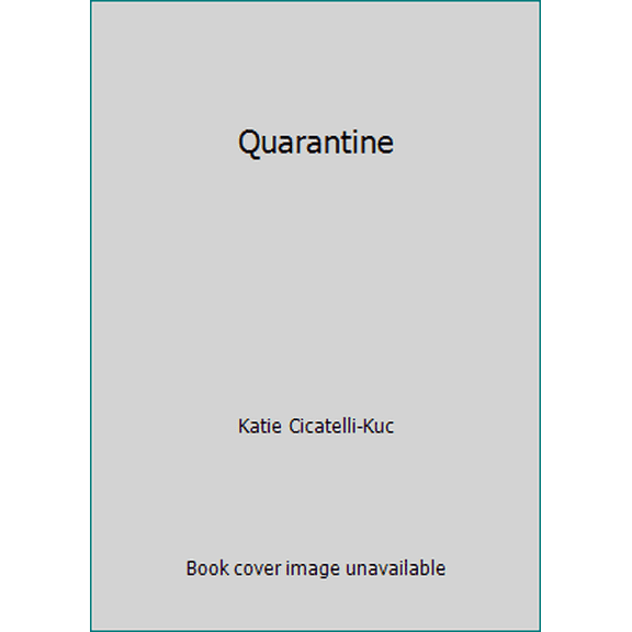 Pre-Owned Quarantine (Paperback) 133853159X 9781338531596