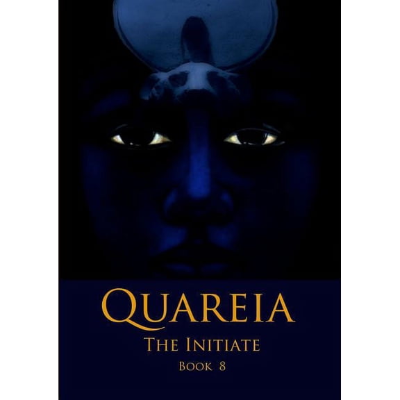 Quareia The Initiate: Book Eight (Paperback)