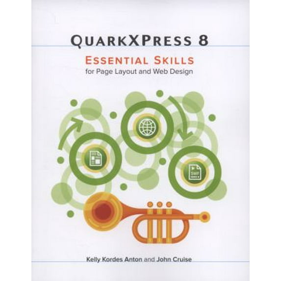 Pre-Owned QuarkXPress 8: Essential Skills for Page Layout and Web Design (Paperback) 032161691X 9780321616913
