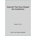 thumbnail image 1 of Pre-Owned Quarrels That Have Shaped the Constitution: Revised and Expanded Edition (Paperback) 0061320846 9780061320842, 1 of 1
