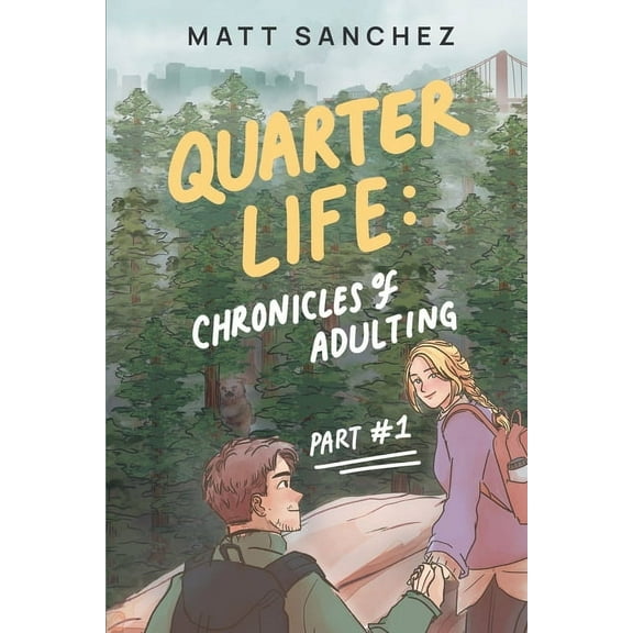 Quarter Life: Chronicles of Adulting, Part 1, (Paperback)