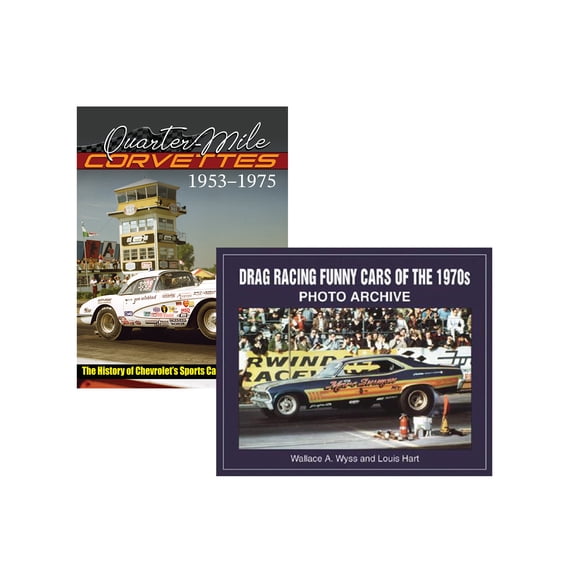 Quarter-Mile Corvettes & Drag Racing Funny Cars Of The 1970s 2 Book Set