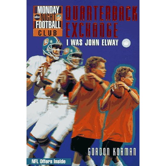 Pre-Owned Quarterback Exchange: I Was John Elway (Paperback) 0786812362 9780786812363