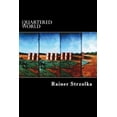 thumbnail image 1 of Quartered World: Photography coming from the interior and the coastal area of Germany Paperback 1724382829 9781724382825 Rainer Strzolka, 1 of 1