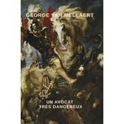 Quartet Sur lAbus Judiciaire International Un Avocat Tr s Dangereux Paperback