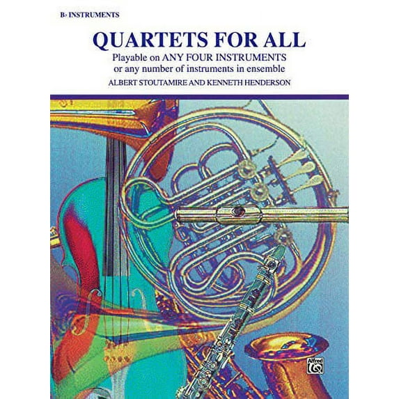 Quartets for All: B-flat Instruments