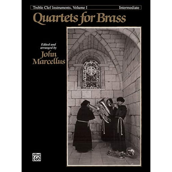 Quartets for Brass, Vol 1: Treble Clef Instruments (Intermediate)