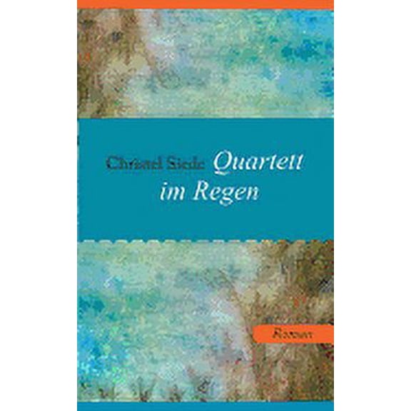 Quartett im Regen: Roman, (Paperback)