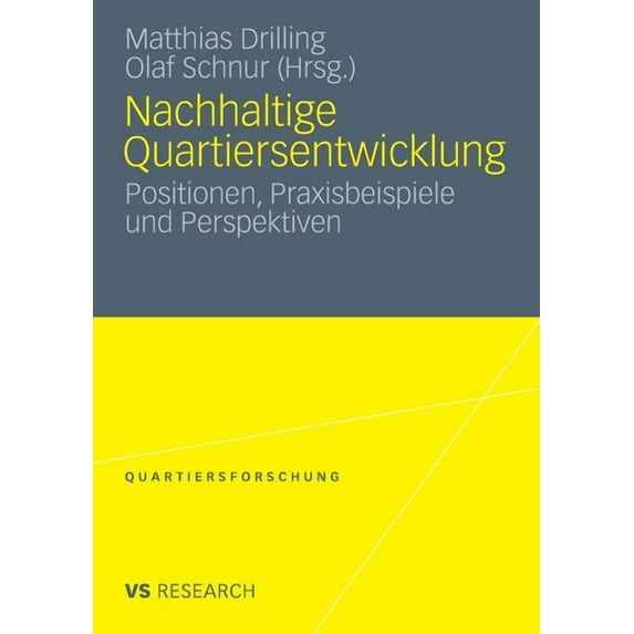Quartiersforschung Nachhaltige Quartiersentwicklung: Positionen, Praxisbeispiele Und Perspektiven, (Paperback)