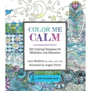 Quarto Publishing Color Me Calm: Coloring Templates for Meditation and Relaxation