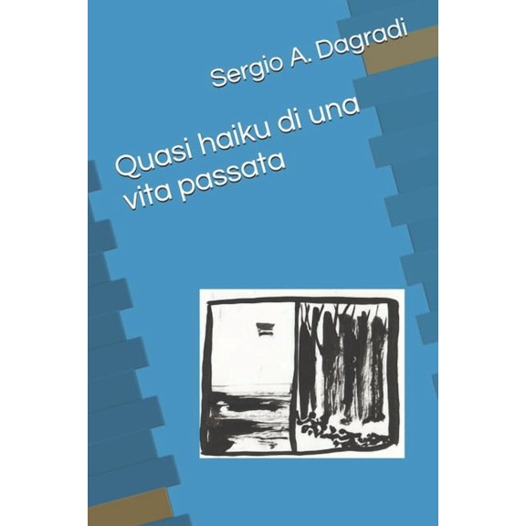 Quasi haiku di una vita passata, (Paperback)