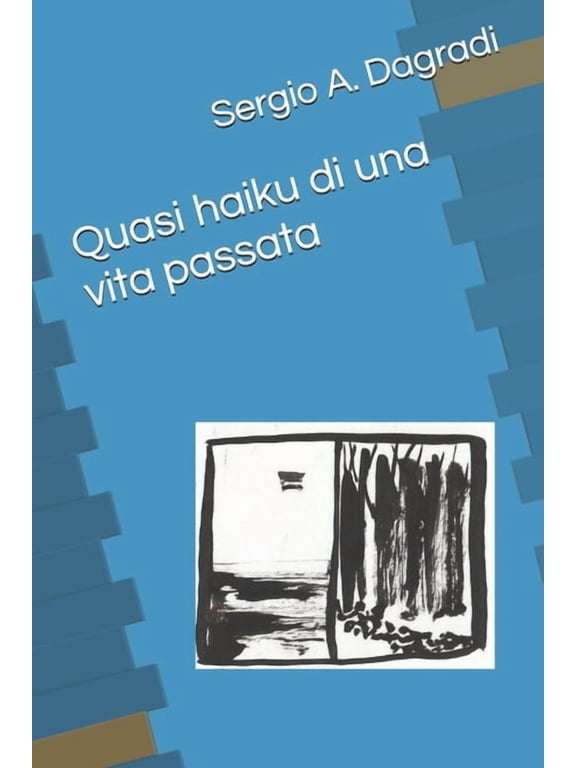 Quasi haiku di una vita passata, (Paperback)
