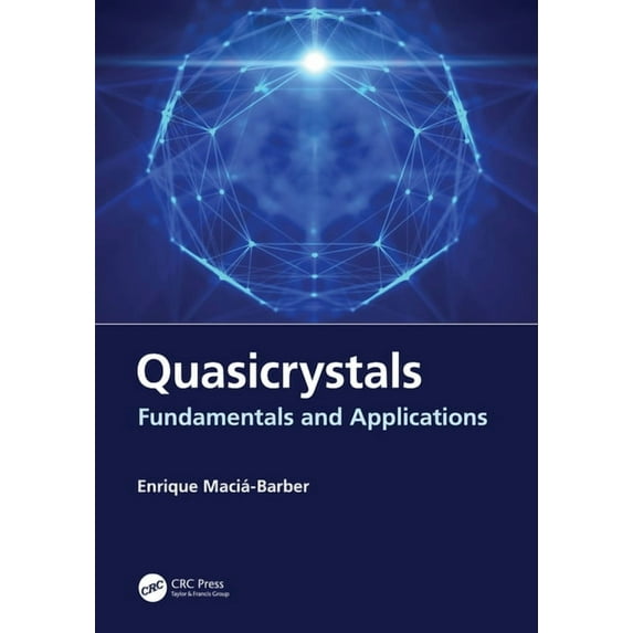 Quasicrystals: Fundamentals and Applications, (Hardcover)
