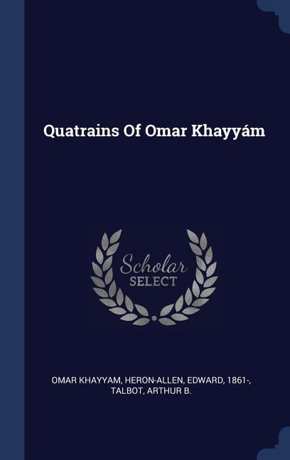 Quatrains Of Omar Khayyám (Hardcover)