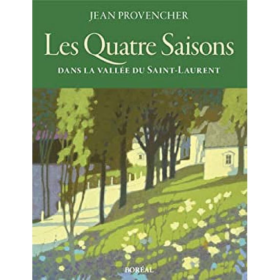 Pre-Owned Quatre Saisons dans la Vallee du Saint-Laurent 9782890522510