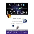thumbnail image 1 of Que Se Yo de Qué Sé Yo del Universo: Todo Lo Que Necesitas Saber Acerca del Espacio, (Paperback), 1 of 1