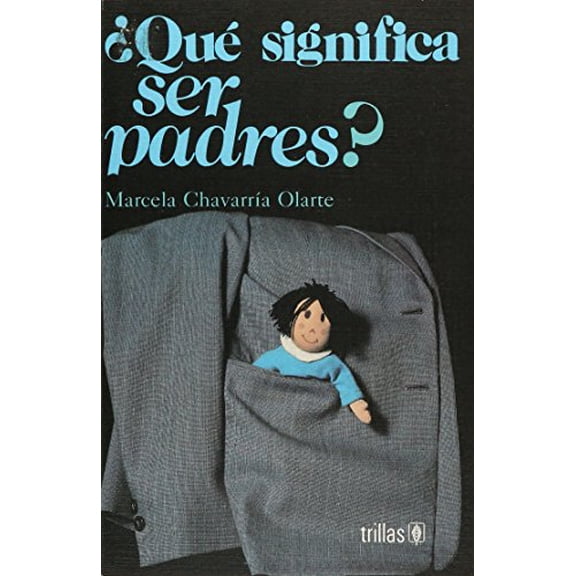 Pre-Owned Que Significa Ser Padres Paperback