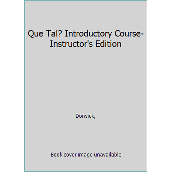 Pre-Owned Que Tal? Introductory Course- Instructor's Edition (Unknown) 0070136823 9780070136823