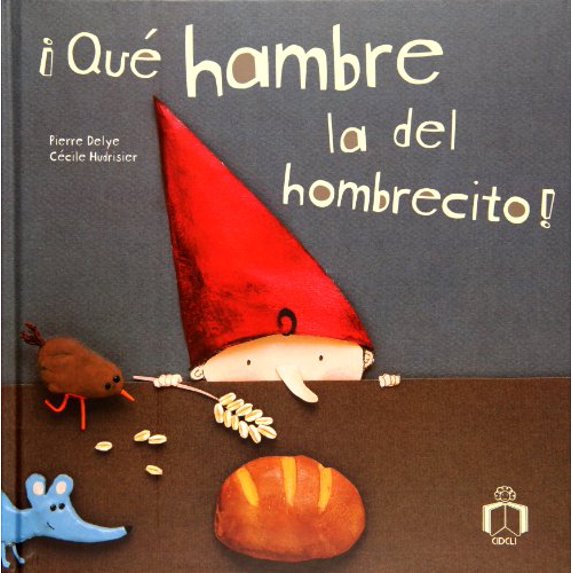 Pre-Owned Que hambre la del hombrecito!/ Oh, The Hunger of The Little Man! (Spanish Edition) (Hardcover) 9684942176 9789684942172