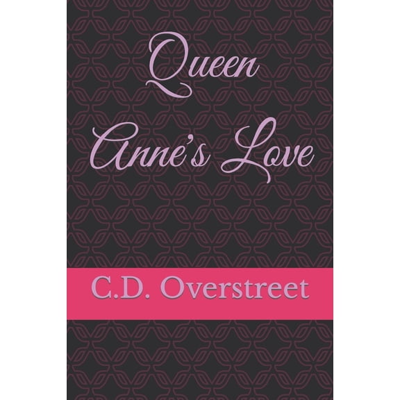 Queen Anne's Love (Paperback)