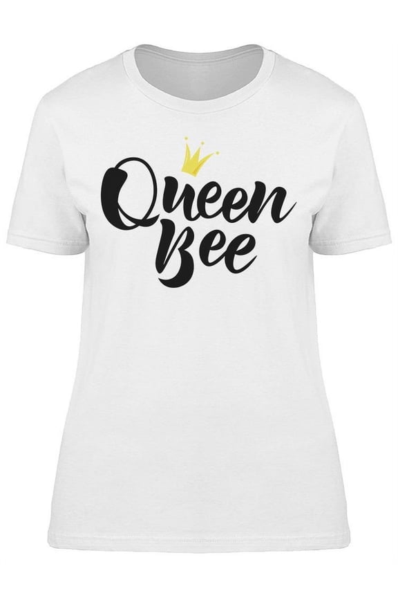 Queen Bee, Text  T-Shirt Women -Image by Shutterstock, Female Small
