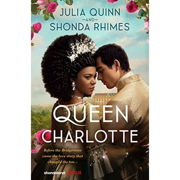 Pre-Owned Queen Charlotte: Before Bridgerton Came a Love Story That Changed the Ton... (Hardcover) 0063305089 9780063305083