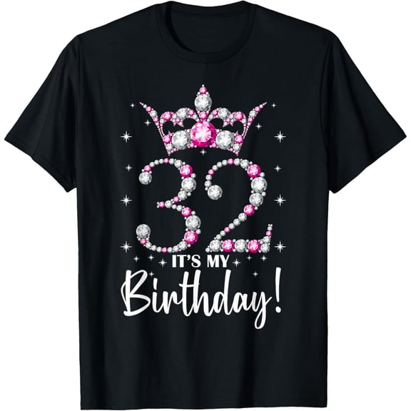 Queen Crown 32 Year Old Gifts Its My 32th Birthday T-Shirt100% cotton