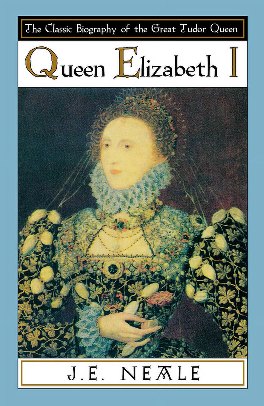 Queen Elizabeth I Biography Queen Elizabeth I Biography