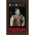 thumbnail image 1 of Pre-Owned Queen Elizabeth I: Selected Works (Folger Shakespeare Library), 1 of 1