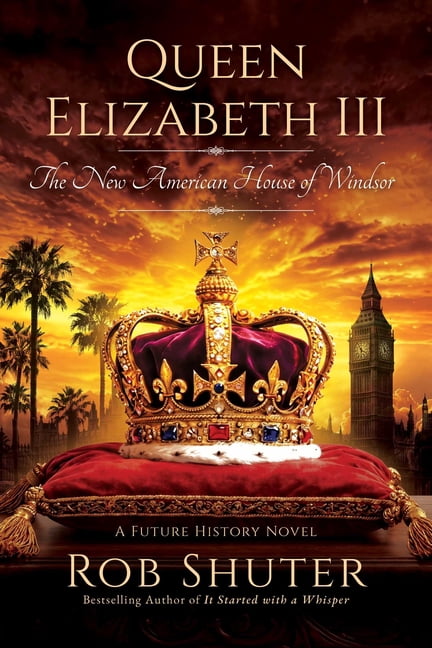 Queen Elizabeth III: The New American House of Windsor, (Paperback)