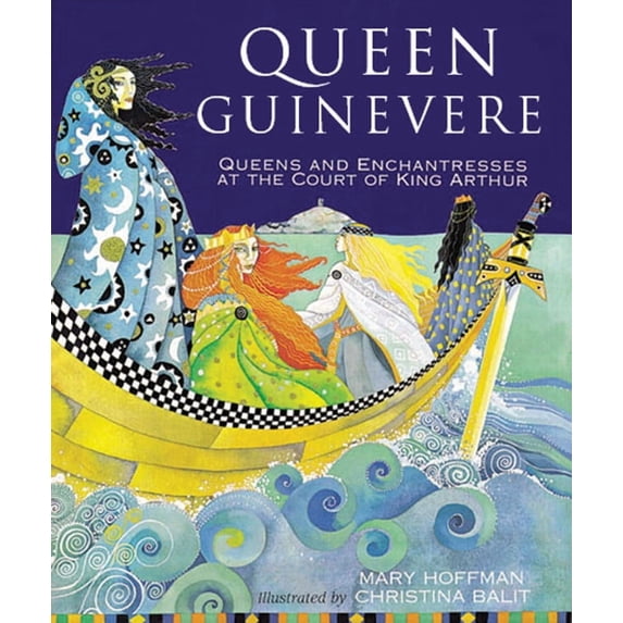 Queen Guinevere : Other Stories from the Court of King Arthur