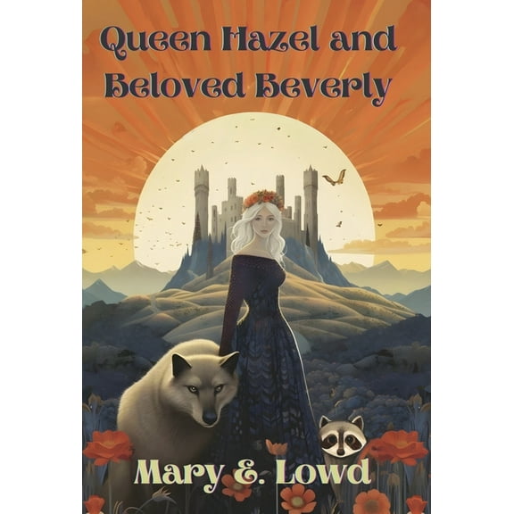 Queen Hazel and Beloved Beverly (Hardcover)