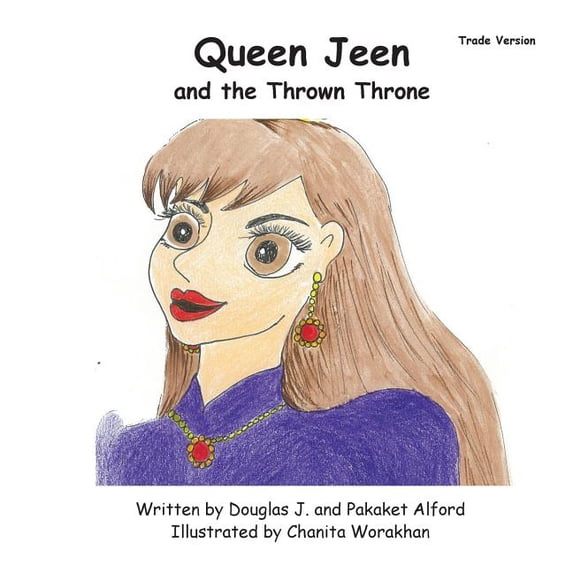 Queen Jeen and the Thrown Throne - Trade Version, (Paperback)
