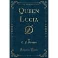 thumbnail image 1 of Pre-Owned Queen Lucia (Classic Reprint) (Paperback 9781440057762) by E F Benson, 1 of 1