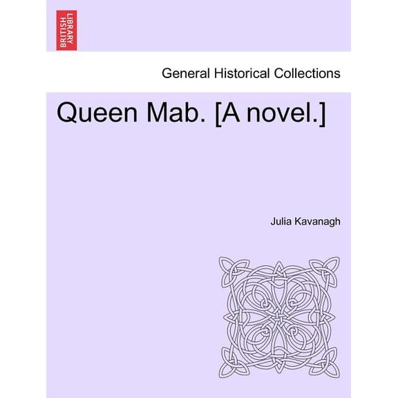 Queen Mab. [A Novel.] (Paperback)