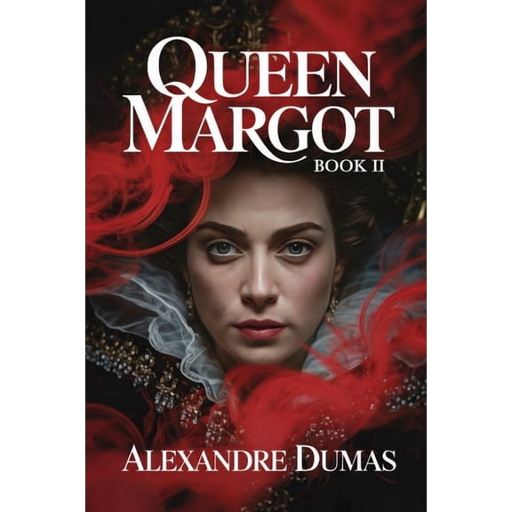 Queen Margot - Book 2: A New Translation, (Paperback)