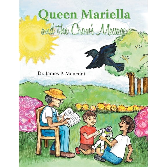 Queen Mariella and the Crow's Message, (Paperback)